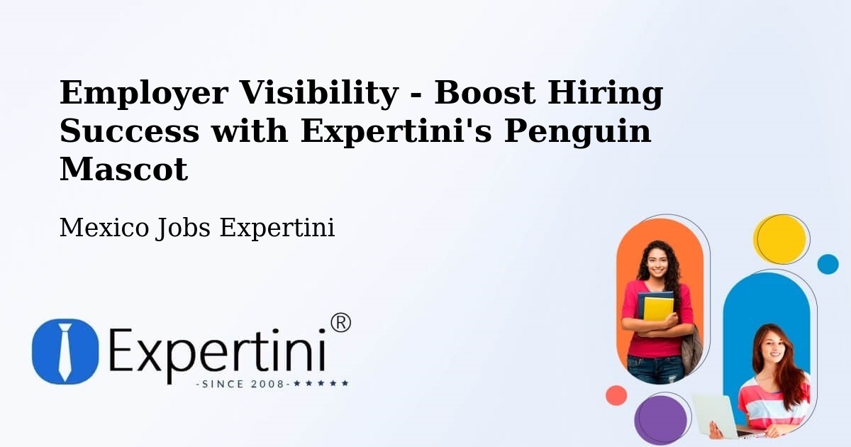 CV and Resume Visibility Optimization – Uman - Mexico Jobs Expertini